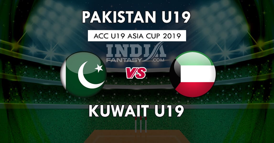 PK-Y vs KUW-Y Dream11 Match Prediction | U-19 Asia Cup 2019, Team News, Playing 11